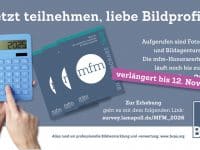 mfm-BILDHONORARE: Verlängerung des Erhebungszeitraums bis 12. November 2026